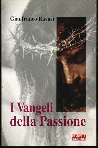 Vangeli della passione - della,