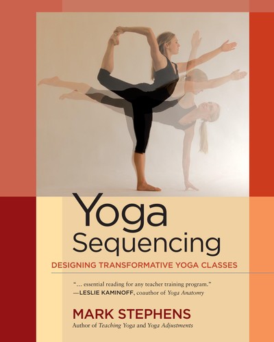 Yoga sequencing mark - yoga, stephens