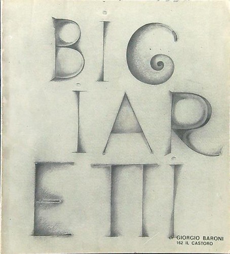 Bigiaretti baroni giorgio - bigiaretti, la