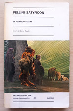 FELLINI SATYRICON Dal Soggetto al Film 1969. A Cura Di Dario Zanelli. X. AC