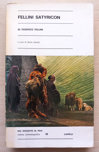 Fellini satyricon dal - dal, soggetto