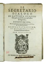Il segretario dialogo [...] nel quale non sol si tratta dell'ufficio del Segret
