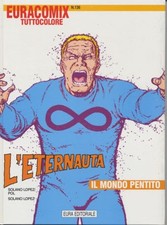 fumetto EURACOMIX n 136 L'ETERNAUTA IL MONDO PENTITO - EDITORIALE AUREA