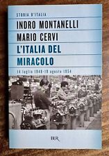 Montanelli, Cervi - L'Italia del Miracolo 1948/1954 - 2005 BUR RCS Libri