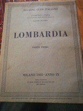 AA VV LOMBARDIA TOURING CLUB ITALIANO 2 VOLUMI PRIMA EDIZIONE 1931