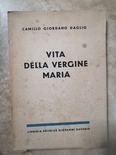 GIORDANO DAGLIO - VITA DELLA VERGINE MARIA - ED: GIOVANNI DAVERIO - 1937 (ZG)