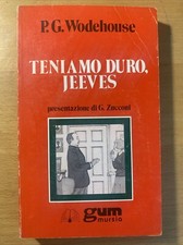 Teniamo duro, Jeeves - P. G. Wodehouse - mursia