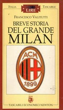 * LA STORIA DEL GRANDE MILAN *