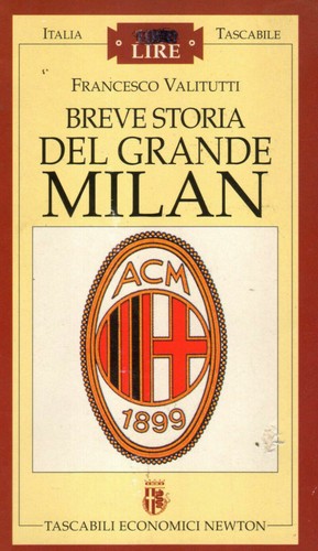 Storia del grande milan - storia, *