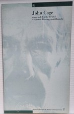 John Cage a cura di Brand e Fratteggiani Bianchi -L'Epos 1993 -Rizzardi Metzger