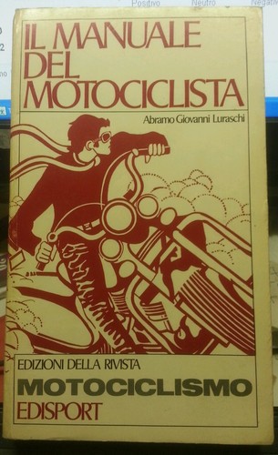 Manuale del motociclista - il,