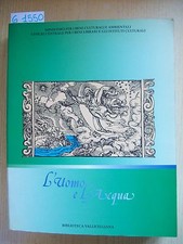 L'UOMO E L'ACQUA - BIBLIOTECA VALLICELLIANA - 1990  dim. 24x30