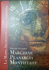 LA MAPPA ARCHIVISTICA DELLA SARDEGNA vol. 2° MARGHINE PLANARGIA MONTIFERRU + CD