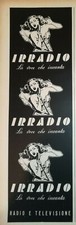 '50 VECCHIA PUBBLICITA' ADVERT - IRRADI RADIO E TELEVISIONE