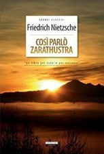 Friedrich Nietzsche, Così