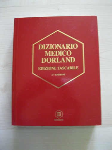 Dizionario medico dorland - dizionario,