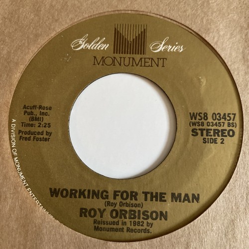 Roy orbison working for the - roy, 45