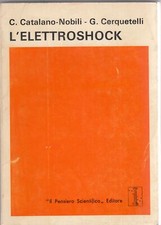 L'ELETTROSHOCK. TRENT'ANNI DI