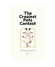 The Craziest Pets Contest