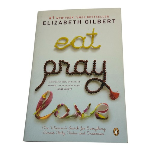 Eat pray love by elizabeth - by,