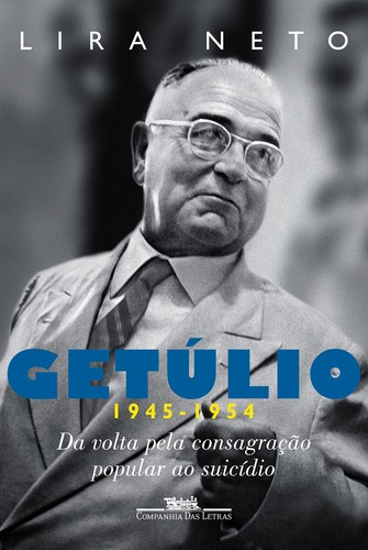 Getulio 1945 1954 col - getulio, 1945-1954