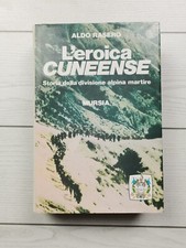 Aldo Rasero "L'eroica cuneese"