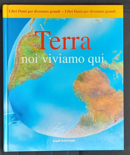 Terra noi viviamo qui libro - terra,