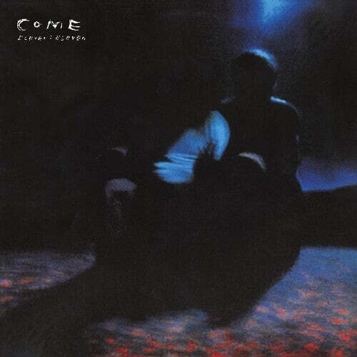Come eleven deluxe - come,