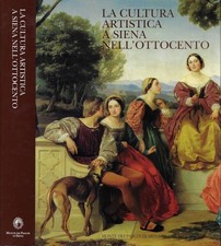 La Cultura Artistica a Siena