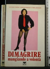 DIMAGRIRE MANGIANDO A