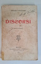 DISCORSI - ANTONIO FOGAZZARO - Nuova Edizione Baldini e Castoldi anno 1912