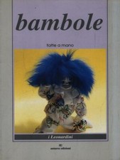 BAMBOLE FATTE A MANO AA.VV. ANTARES 1994 I LEONARDINI