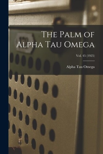 Alpha tau omega palm of - alpha,