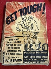 Get Tough! How to Win Hand to Hand Fighting Capt W.E. Fairbairn 1942 1st  Ed DJ