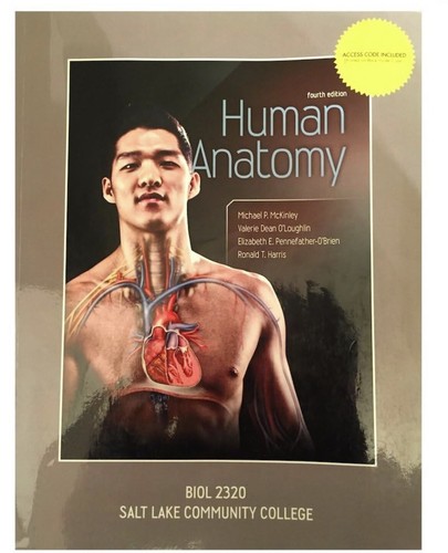Human anatomy fourth edition - anatomy,