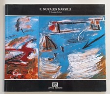 Il murales Marsilli di Giuseppe Debiasi - Serravalli, Eccher (Longo, 1988)