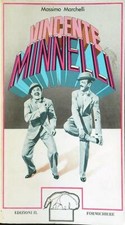 VINCENTE MINNELLI MARCHELLI MASSIMO IL FORMICHIERE 1979  BROSSURA