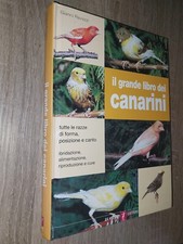 Ravazzi G.; IL GRANDE LIBRO DEI CANARINI ; De Vecchi 2003