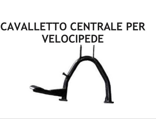 Cavalletto centrale velocipede - cavalletto,
