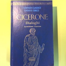 CICERONE DIALOGHI I GRANDI