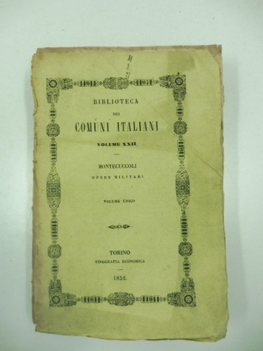 Montecuccoli raimondo opere - montecuccoli,