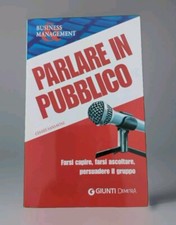 Cesare Sansavini - PARLARE IN PUBBLICO - Giunti Editore 2010
