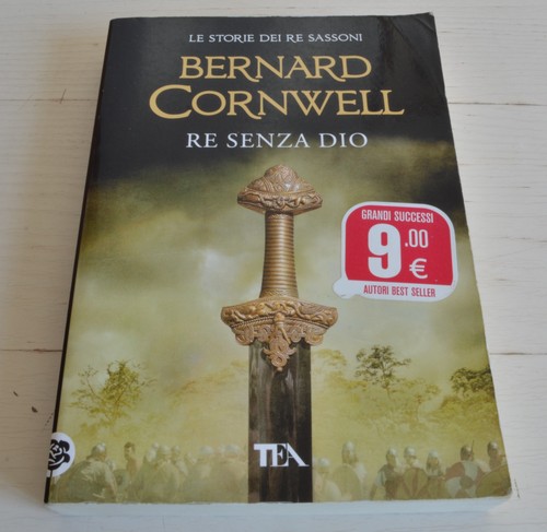 Bernard cornwell senza dio - re,