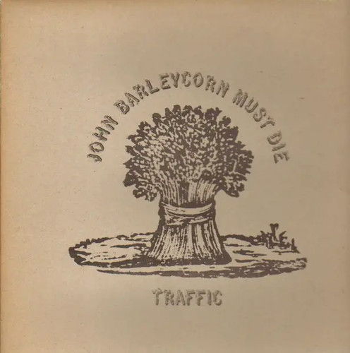 Traffic john barleycorn must - traffic,