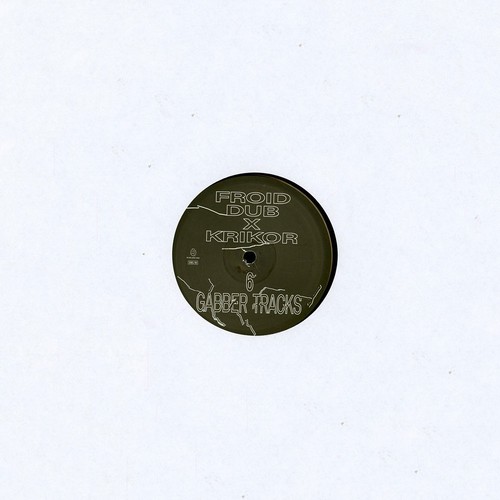 Froid dub krikor 6 gabber - 6,