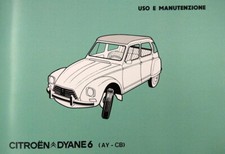 Citroen Dyane 6 anno 1973 - Uso e manutenzione -
