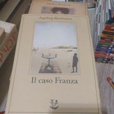 Ingeborg Bachmann, IL CASO FRANZA, Adelphi, 1988