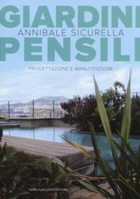 Giardini pensili. Progettazione e manutenzione - Sicurella Annibale