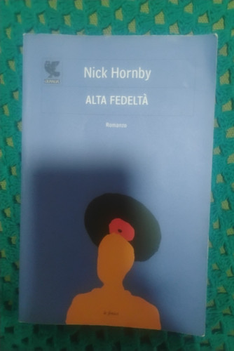 Nick hornby alta - hornby, fedelta"