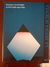 LIBRO COLLANA NUOVA SCIENZA - "SCIENZA E TECNOLOGIA AL DI LA DELLO SPECCHIO"
